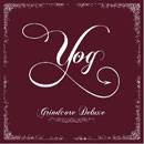 Yog : Grindcore Deluxe